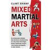 Clint Sharp Mixed Martial Arts (Copertina rigida)
