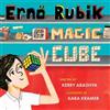 Kerry Aradhya Erno Rubik and His Magic Cube (Copertina rigida)