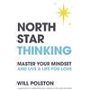 Will Polston North Star Thinking (Tascabile)