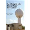 Novel Insights Into Doppler Radar Observations (Copertina rigida)