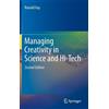 Ronald Kay Managing Creativity in Science and Hi-Tech (Copertina rigida)
