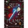 Anthea Sharp Red as Flame (Copertina rigida) Darkwood Trilogy