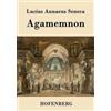 Lucius Annaeus Seneca Agamemnon (Tascabile)