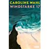 Caroline Wahl Windstärke 17: Der Roman nach ›22 Bahnen‹ Nom (Copertina rigida)