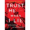 Benjamin Stevenson Trust Me When I Lie (Tascabile)