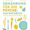 Dr. med. Sabrin Ernährung für die Psyche: Das Kochbuch: Richtig esse (Tascabile)