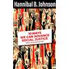 Hannibal B B Johnson 10 Ways We Can Advance Social Justice (Copertina rigida)