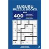 Dart Veider Dmy Suguru Puzzle Books - 400 Easy to Master Puzzles 6x6 (Tascabile)