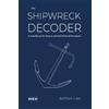 Ashton East The Shipwreck Decoder (Tascabile)