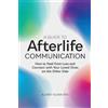 Audrey Sloan Tate A Guide to Afterlife Communication (Tascabile)