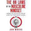 John Winters The 88 Laws Of The Masculine Mindset (Tascabile)