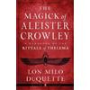 Lon Milo DuQuette The Magick of Aleister Crowley (Tascabile)