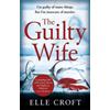 Elle Croft The Guilty Wife (Tascabile)