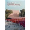 Bernard Stiegler Symbolic Misery, Volume 1 (Tascabile)