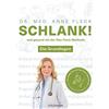 Dr. med. Anne F Schlank! und gesund mit der Doc Fleck Methode: Band (Tascabile)