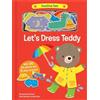 Danielle McLean Let's Dress Teddy (Libro di cartone) Funtime Felt