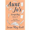 Louisa May Alco Aunt Jo's Scrap-Bag, Volume IV;My Girls, and Other S (Tascabile)
