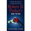 Reed Farrel Coleman Robert B. Parker's Debt to Pay (Tascabile) Jesse Stone Novel