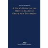 David Trobisch A User's Guide to the Nestle-Aland 28 Greek New Testa (Tascabile)