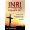 Mary Vijaya Chu INRI (Iesus Nazarenus, Rex Iudaeorum) Jesus of Nazar (Tascabile)
