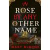 Mary McMyne A Rose by Any Other Name (Tascabile)