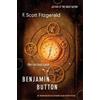 F. Scott Fitzge Curious Case of Benjamin Button: The Inspiration for (Tascabile)