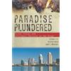 Steven P. Erie Vladimir Kogan Scott A. MacKenzie Paradise Plundered (Tascabile)
