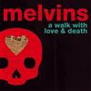 Melvins A Walk With Love & Death (CD) Album Digipak