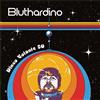Bluthardino Disco Volante 80 (Vinyl LP)