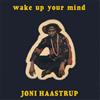 Joni Haastrup Wake Up Your Mind (CD) Album