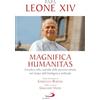 San Paolo Edizioni Magnifica humanitas. Lettera Enciclica sulla custodia della persona umana nel tempo dell'intelligenza artificiale