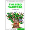Emme Edizioni L'albero vanitoso. Stampatello maiuscolo