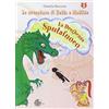 LE AVVENTURE DI BETTA E MATILDE La draghessa sputafuoco. Le avventure di Betta e Matilde (Vol. 3)