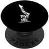 Apnea Apneista Apnea subacqueo snorkelis Dive Or Die Apnea Apnea Apnea Atleti Scuba PopSockets PopGrip Adesivo