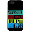 Awesome since 1992 Geburtstagsspruch Jun Custodia per iPhone SE (2020) / 7/8 34 Anni Vintage 1992 nato giugno Fantastico da