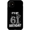 Funny Birthday Gifts for Men Women 61th Custodia per iPhone 11 È il mio 61° compleanno regali per uomini donne 61 anni