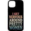 Timido Introverso Ansioso Impacciato Sin Custodia per iPhone 15 Plus I Get Nervous Around Pretty Women