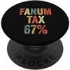 Fanum Tax Meme Streamer Teen Funny Gen A Fanum Tax 67% Ruba snack Canzone Tasse cibo Divertente Gen Z Meme PopSockets PopGrip Adesivo