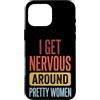 Timido Introverso Ansioso Impacciato Sin Custodia per iPhone 16 Pro Max I Get Nervous Around Pretty Women