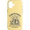 Retro Humor Apparel Custodia per iPhone 16 Fuochi d'artificio perché l'omicidio è sbagliato Famiglia retrò