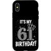 Funny Birthday Gifts for Men Women 61th Custodia per iPhone X/XS È il mio 61° compleanno regali per uomini donne 61 anni