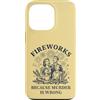 Retro Humor Apparel Custodia per iPhone 13 Pro Fuochi d'artificio perché l'omicidio è sbagliato Famiglia retrò