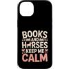 Horse Lover Reading Equestrian Custodia per iPhone 14 Plus Libri e cavalli Keep Me Calm Reader Equestrian