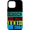 Awesome since 2004 Geburtstagsspruch Jun Custodia per iPhone 16 Pro Max 22 Anni Vintage 2004 nato giugno Fantastico da