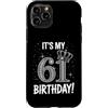 Funny Birthday Gifts for Men Women 61th Custodia per iPhone 11 Pro È il mio 61° compleanno regali per uomini donne 61 anni