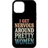 Timido Introverso Ansioso Impacciato Sin Custodia per iPhone 12 Pro Max I Get Nervous Around Pretty Women