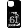Funny Birthday Gifts for Men Women 61th Custodia per iPhone 15 Plus È il mio 61° compleanno regali per uomini donne 61 anni