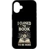 Book Lover Floral Gift Apparel Co Custodia per iPhone 16 Plus Amante del libro Donna di lettura floreale ho chiuso il mio libro