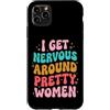 Timido Introverso Ansioso Impacciato Sin Custodia per iPhone 11 Pro Max I Get Nervous Around Pretty Women