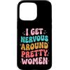 Timido Introverso Ansioso Impacciato Sin Custodia per iPhone 15 Pro Max I Get Nervous Around Pretty Women